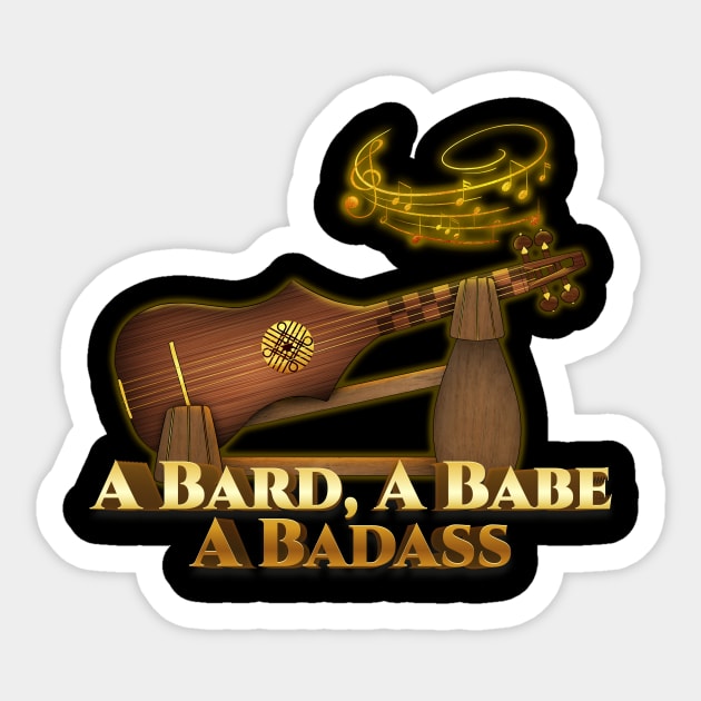 A Bard, A Babe, A Badass Sticker by Inn Between